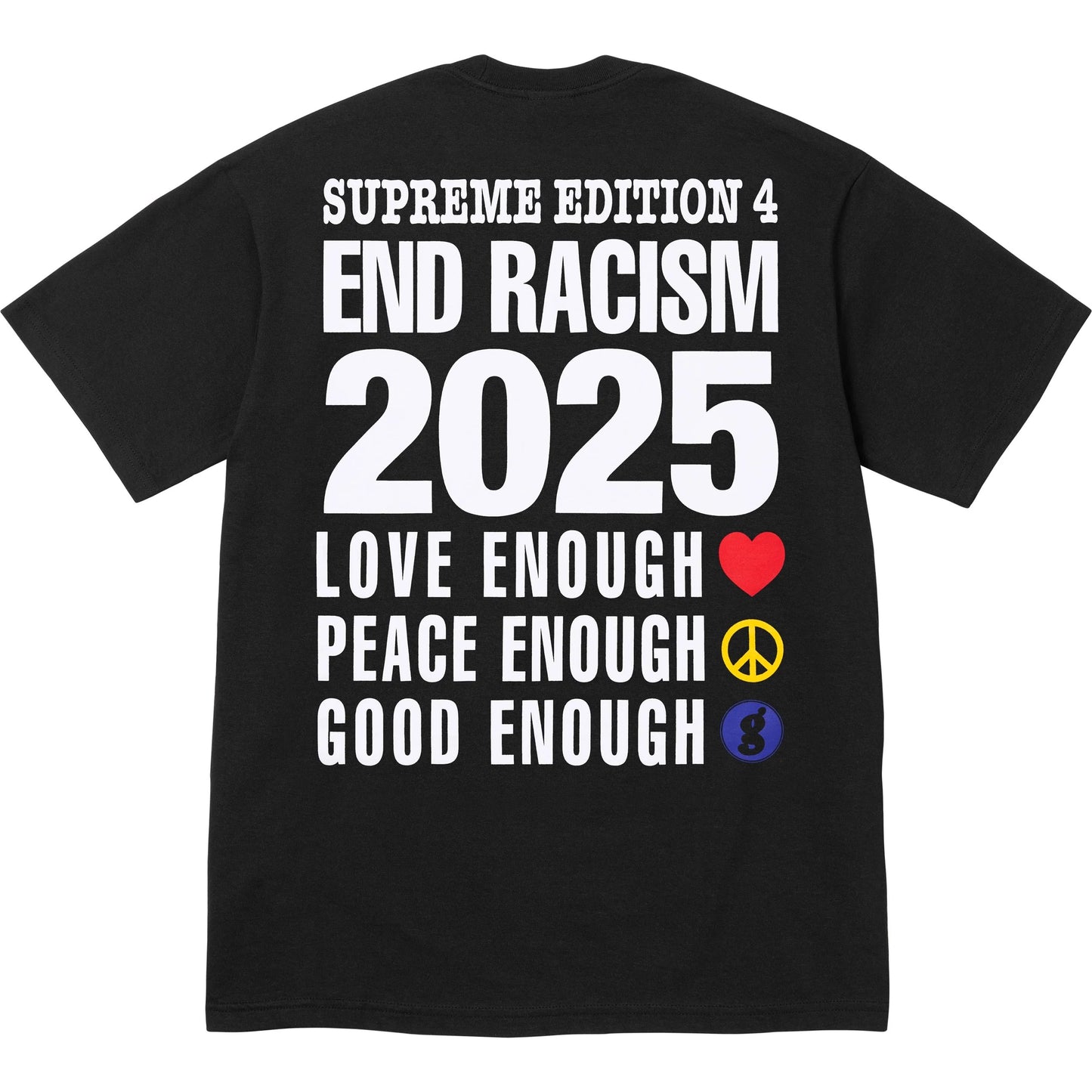 Supreme GoodEnough End Racism Tee Black